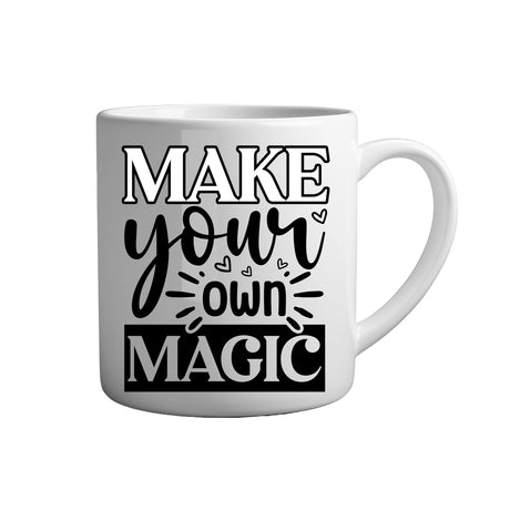Motivation Tasse Spruch - Make your own magic