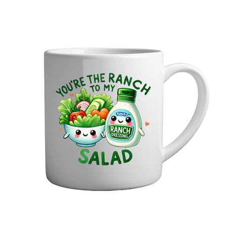 Tassen mit Sprüchen Youre the ranch to my salad weiße Keramik Tasse