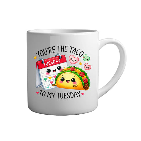 Tassen mit Sprüchen Youre the taco to my tuesday weiße Keramik Tasse