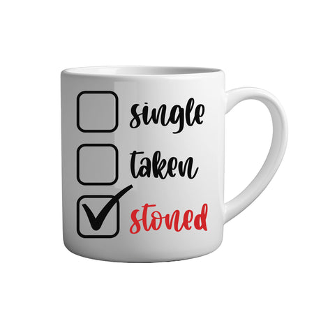 Tassen mit Sprüchen single taken stoned weiße Keramik Tasse