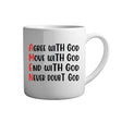 Tasse - Agree with god move with god end with god never doubt god - Tassenfuchs.de