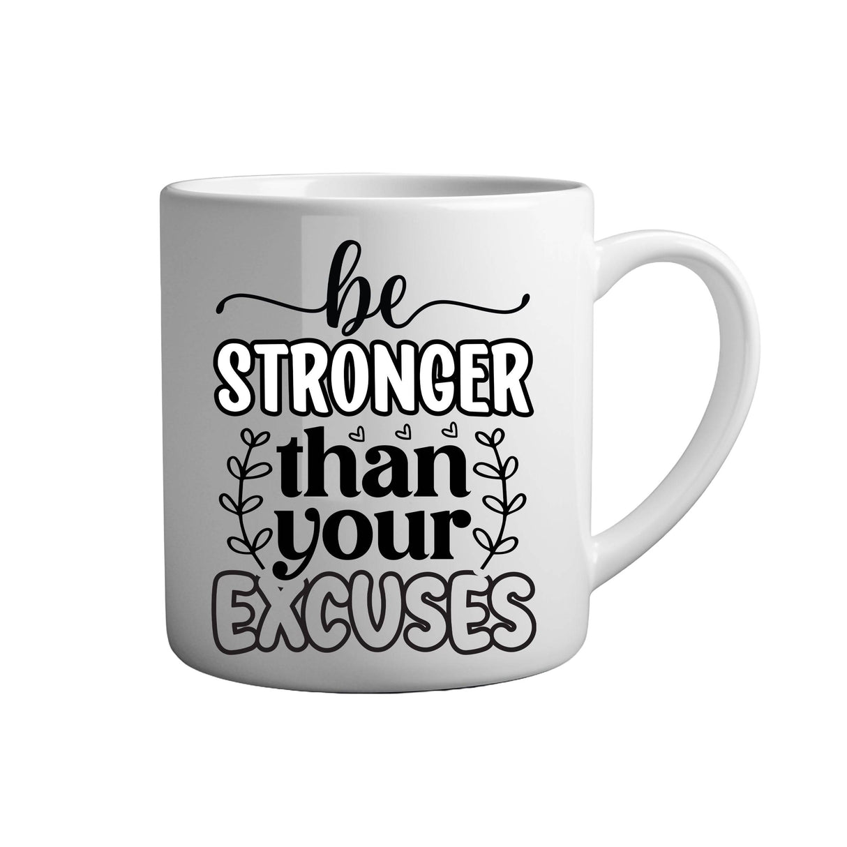 Tasse - Be stronger than your excuses - Tassenfuchs.de
