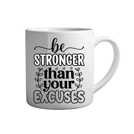 Tasse - Be stronger than your excuses - Tassenfuchs.de