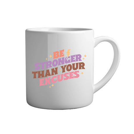 Tasse - Be stronger than your excuses (v2) - Tassenfuchs.de