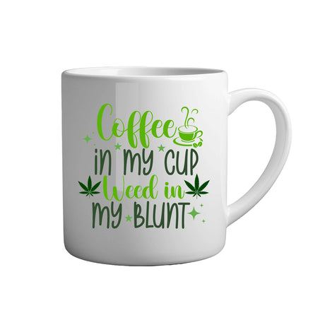 Tasse - Coffee in my cup weed in my blunt - Tassenfuchs.de