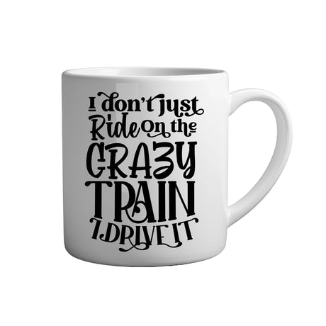 Tasse - I don't just ride on the crazy train i drive it - Tassenfuchs.de