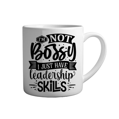 Tasse - I'm not bossy i just have leadership skills - Tassenfuchs.de