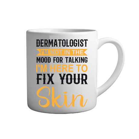 Tasse - I'm not in the mood for talking i'm here to fix your skin - Tassenfuchs.de