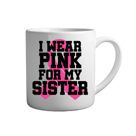 Tasse - I wear pink for my sister - Tassenfuchs.de