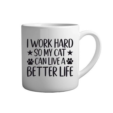 Tasse - I work hard so my cat can live a better life - Tassenfuchs.de