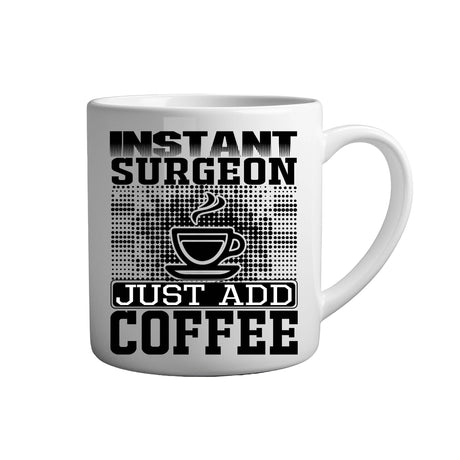 Tasse - Instant surgeon just add coffee - Tassenfuchs.de