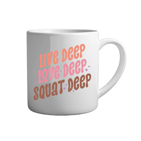 Tasse - Live deep love deep squat deep - Tassenfuchs.de