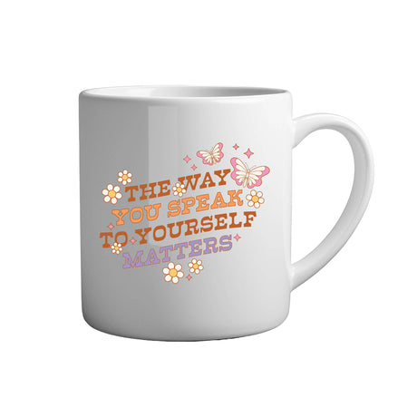 Tasse - The way you speak to yourself matters - Tassenfuchs.de
