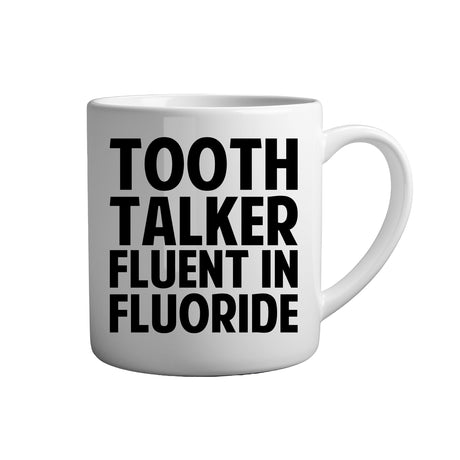 Tasse - Tooth talker fluent in fluoride - Tassenfuchs.de