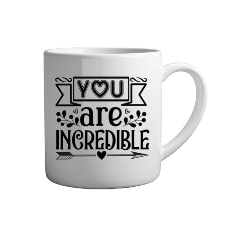 Tasse - You are incredible - Tassenfuchs.de