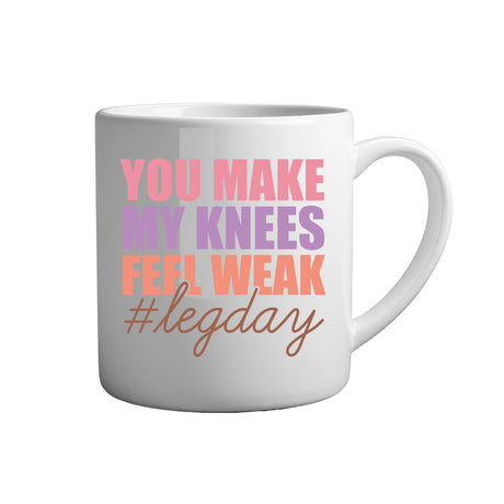 Tasse - You make my knees feel weak - Tassenfuchs.de