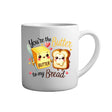 Tasse - You're the butter to my bread - Tassenfuchs.de